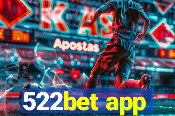 522bet app